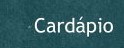 Cardpio